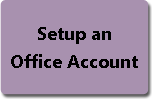 Setup an Office Account